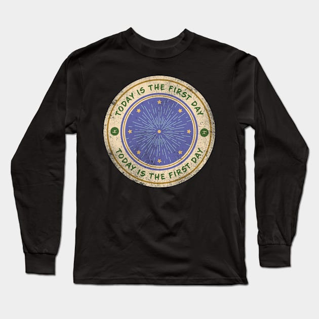 Today is - The First Day Long Sleeve T-Shirt by lvrdesign